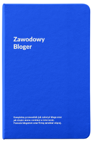 Zawodowy Bloger - Jak założyć bloga